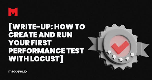 Write-Up: How to create and run your first performance test with Locust