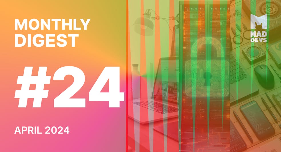 Digest #24: April 2024