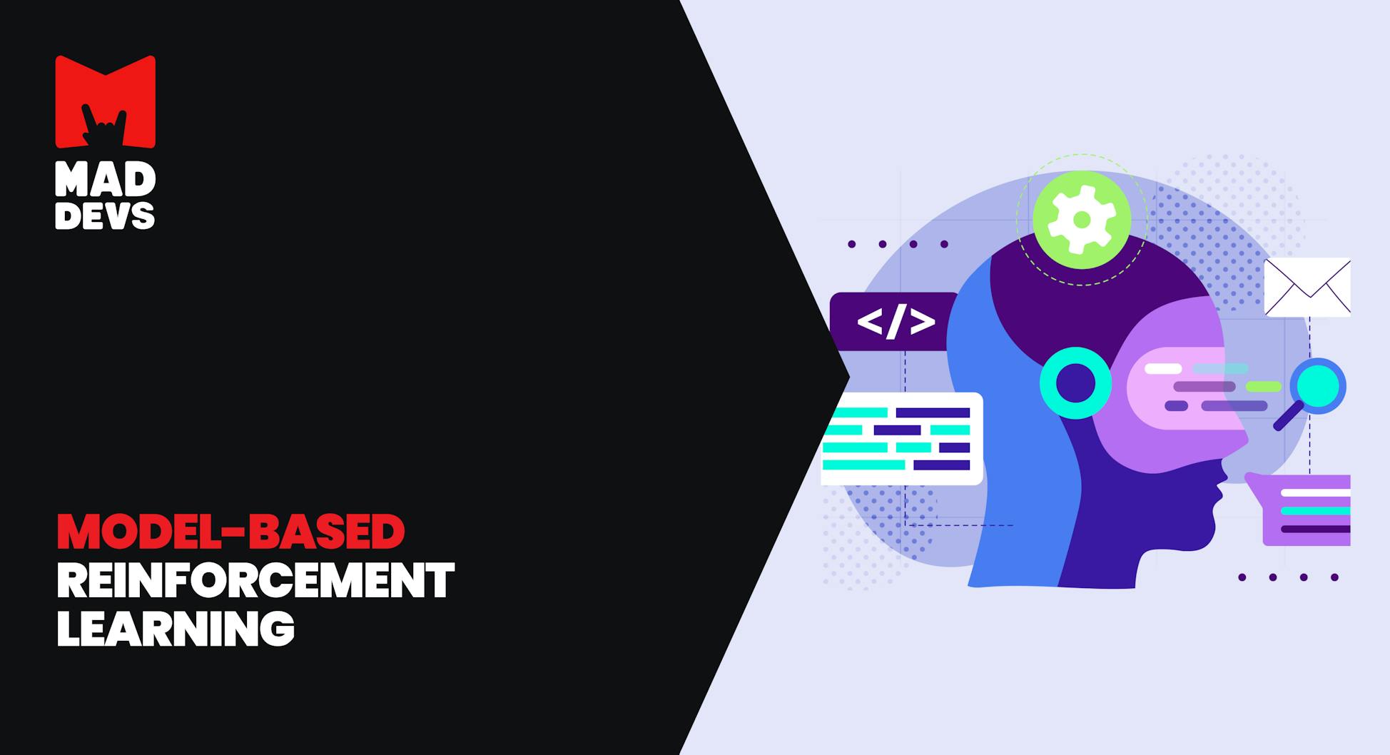 Model-Based Reinforcement Learning