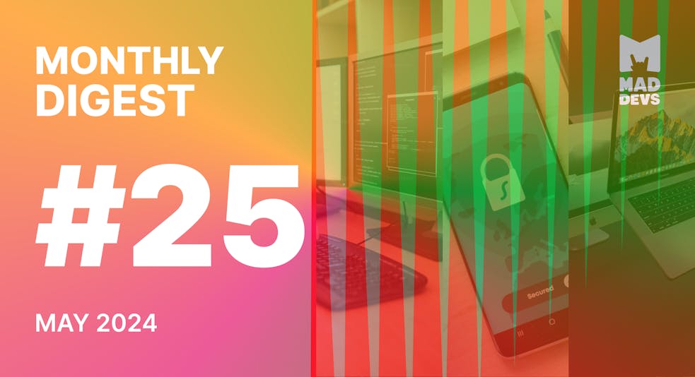 Digest #25: May 2024