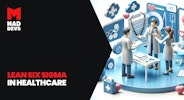 Lean Six Sigma: Bringing Value to Healthcare