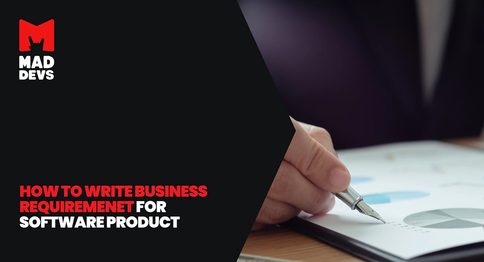 Writing Business Requirements for a Software Product: Best Practices and Templates.