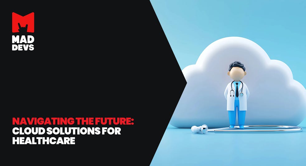 Navigating the Future: Cloud Solutions for Healthcare.
