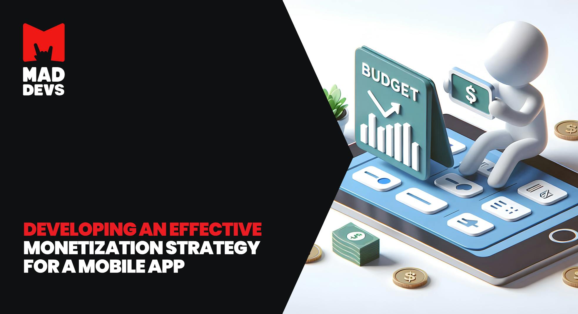 Developing an Effective Monetization Strategy for a Mobile App