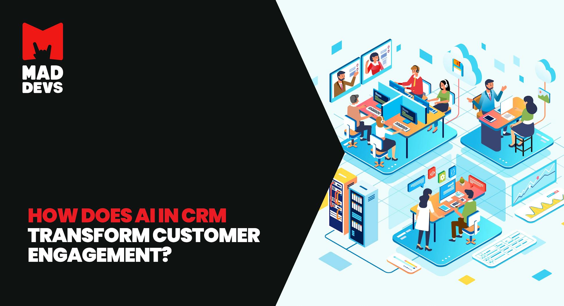 AI in CRM: Transforming Customer Engagement