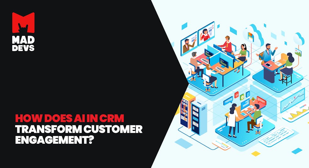 How does AI in CRM transform customer engagement.