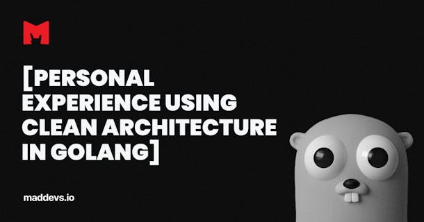 [Personal Experience Using Clean Architecture in Golang]