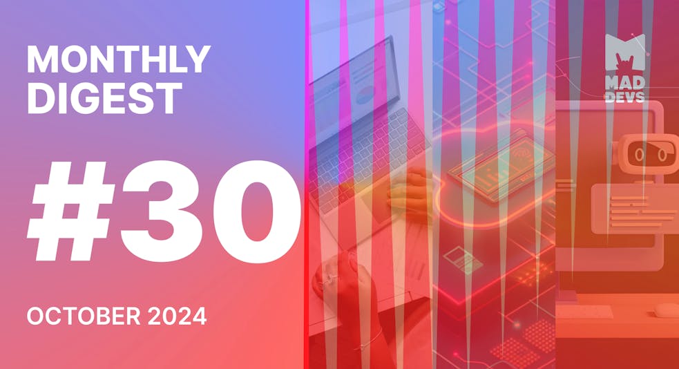 Digest #30: October 2024