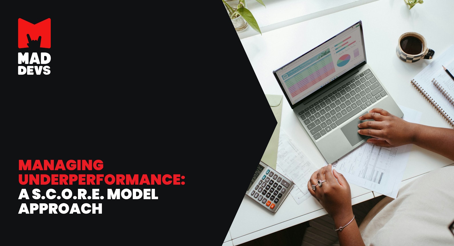 Managing Underperformance: A S.C.O.R.E. Model Approach.