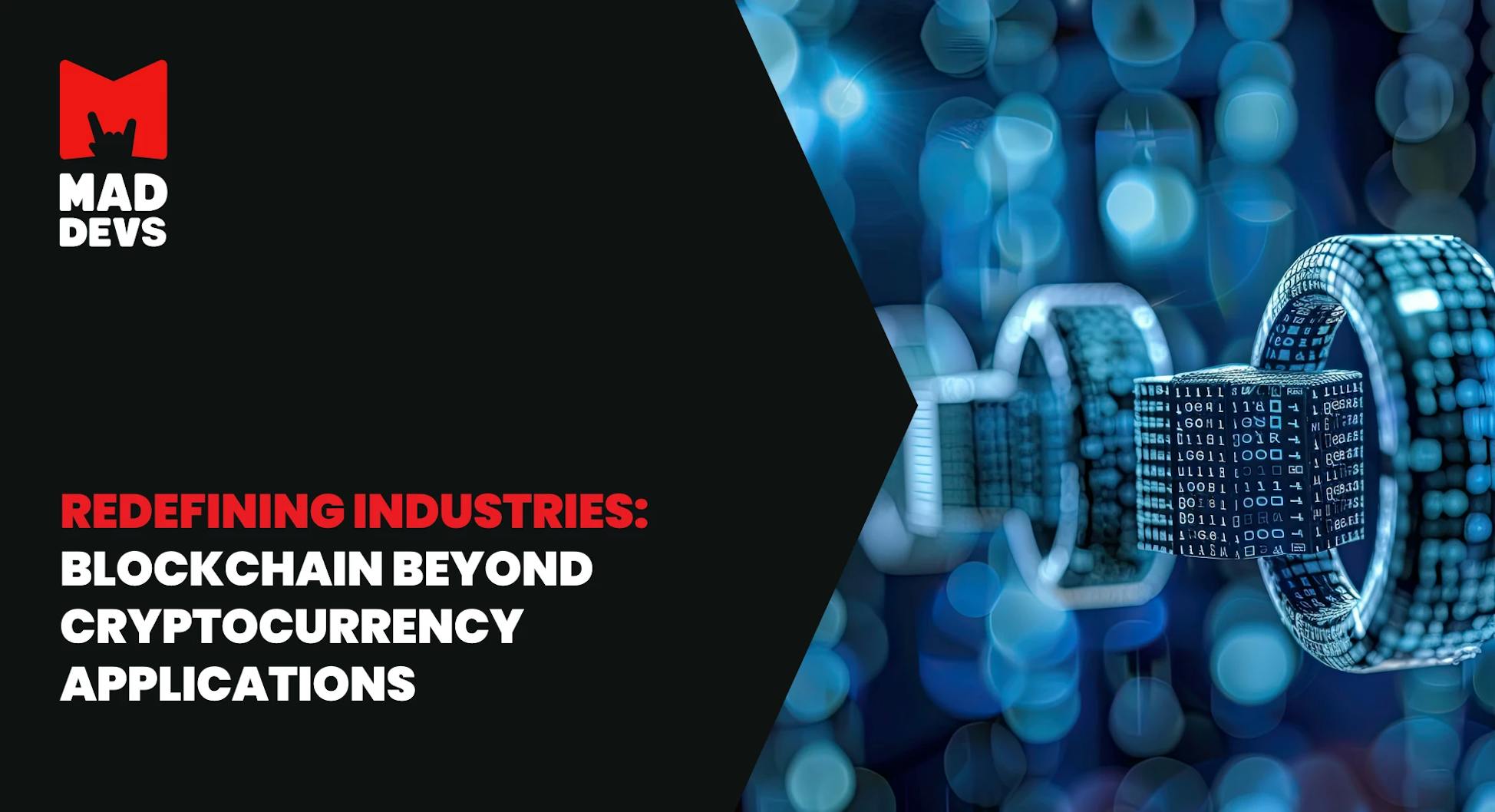 Redefining Industries: Blockchain Beyond Cryptocurrency Applications