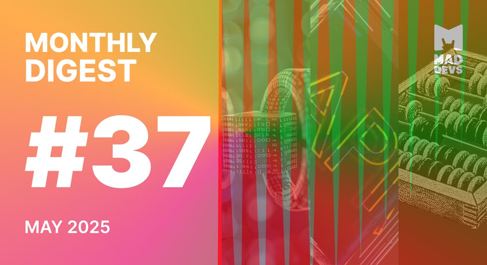 Digest #37: May 2025