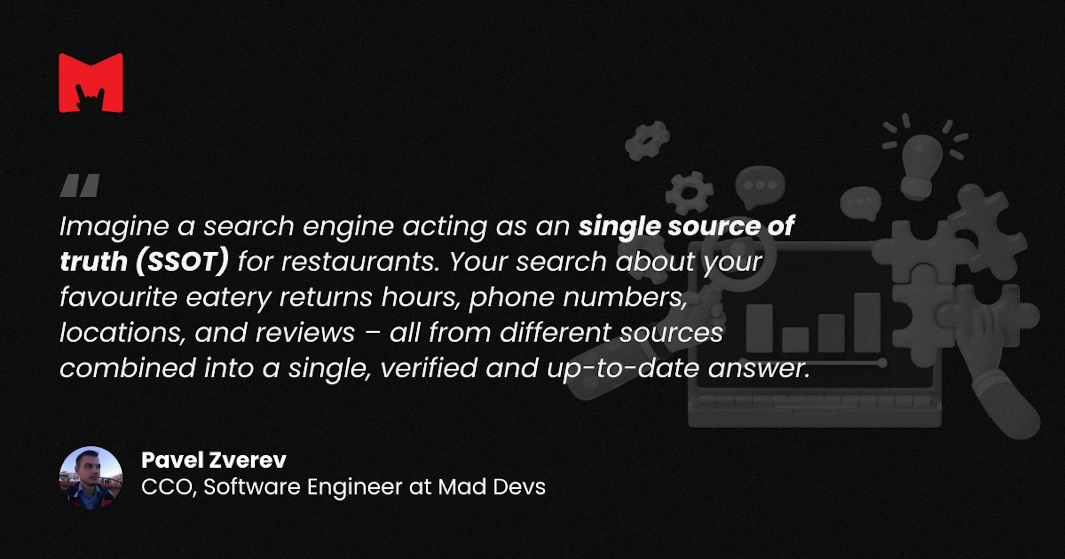 Single source of truth in Mad Devs' Software Engineer interpretation.