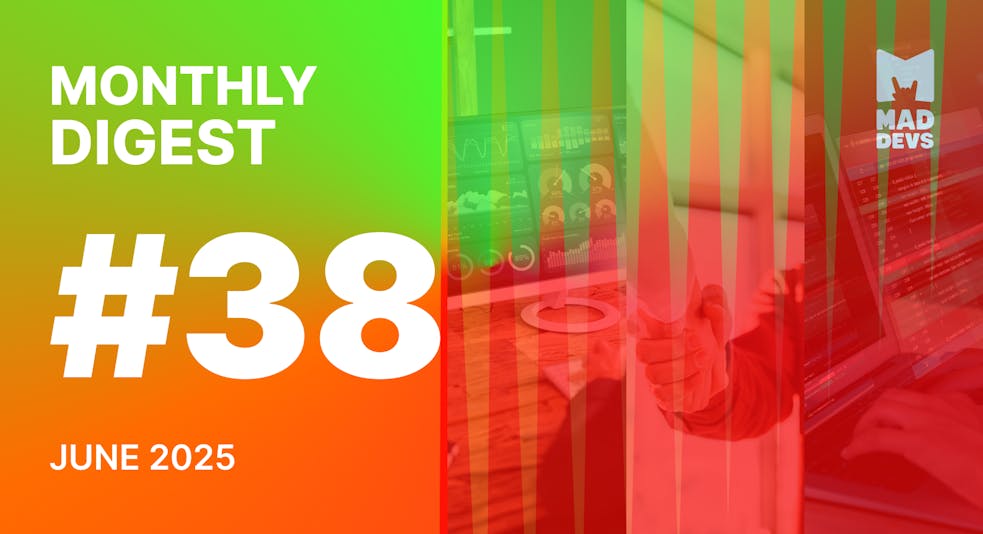 Digest #38: June 2025