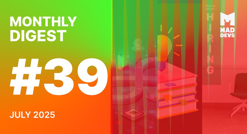 Digest #39: July 2025