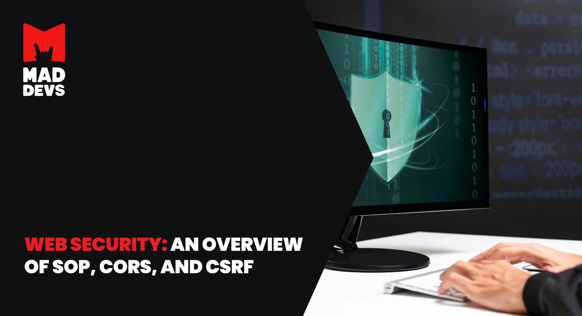 Web Security: an Overview of SOP, CORS, and CSRF