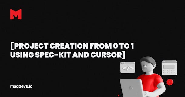 Project Creation from 0 to 1 Using Spec-kit and Cursor.