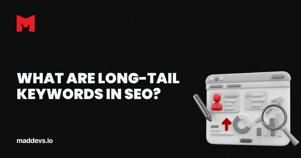 What Are Long-Tail Keywords? | Glossary of SEO Terms - The Importance Of Using Long Tail Keywords In Meta Tags