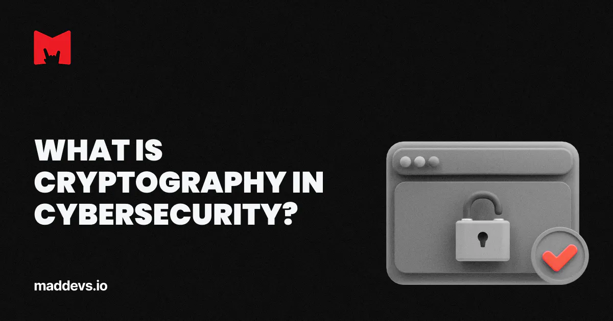 What Is Cryptography? | Glossary of Cybersecurity Terms