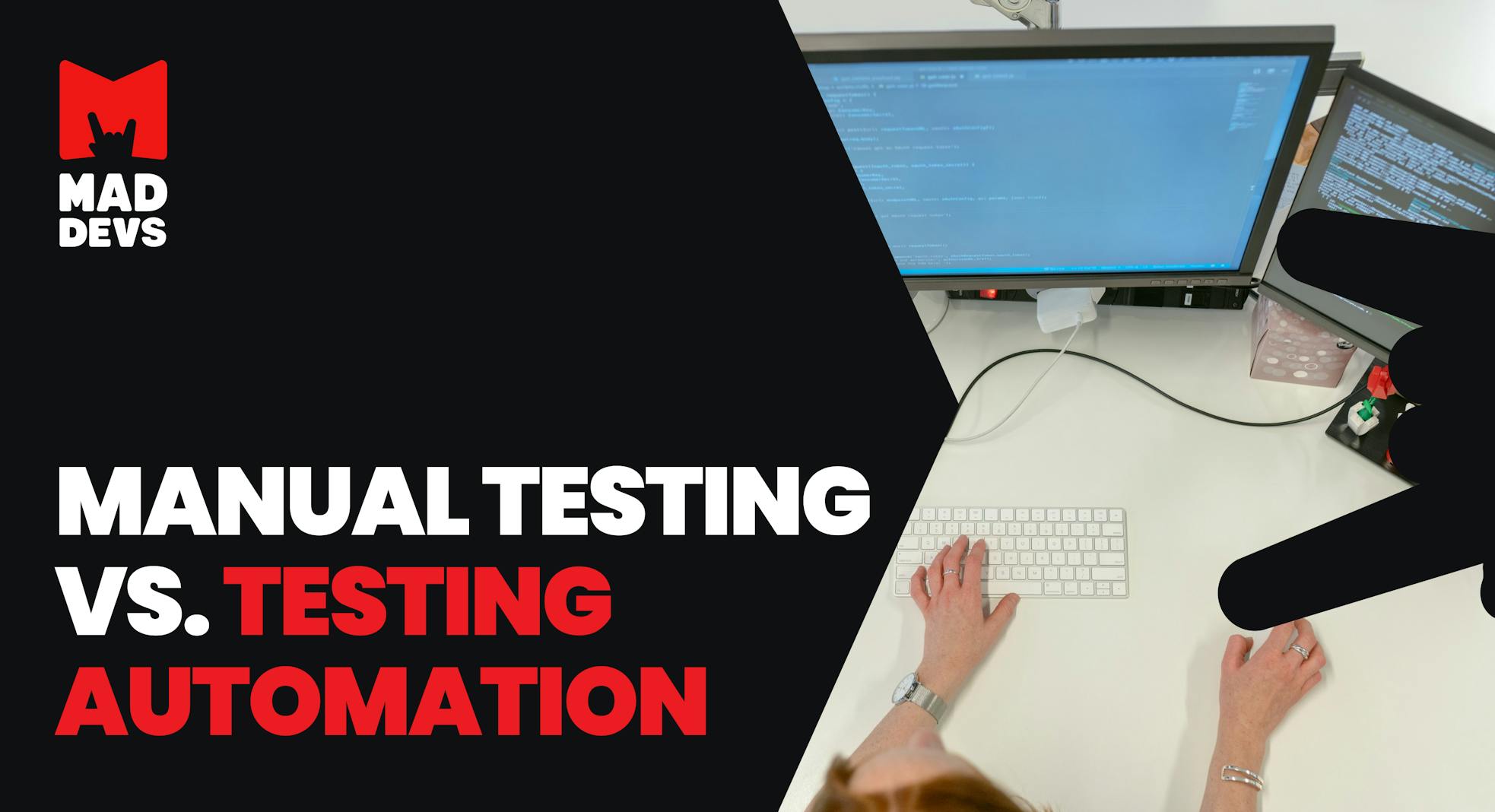 Manual testing vs. Automation testing