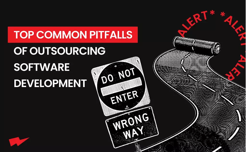 7. Top Common Pitfalls of Outsourcing Software Development