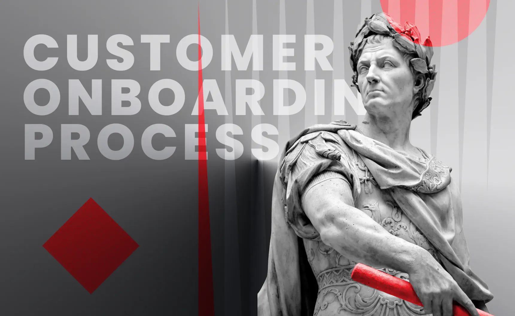 Customer Onboarding Process: Importance, Process and Best Practices