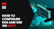 How to Configure SSG and SSR on Nuxt