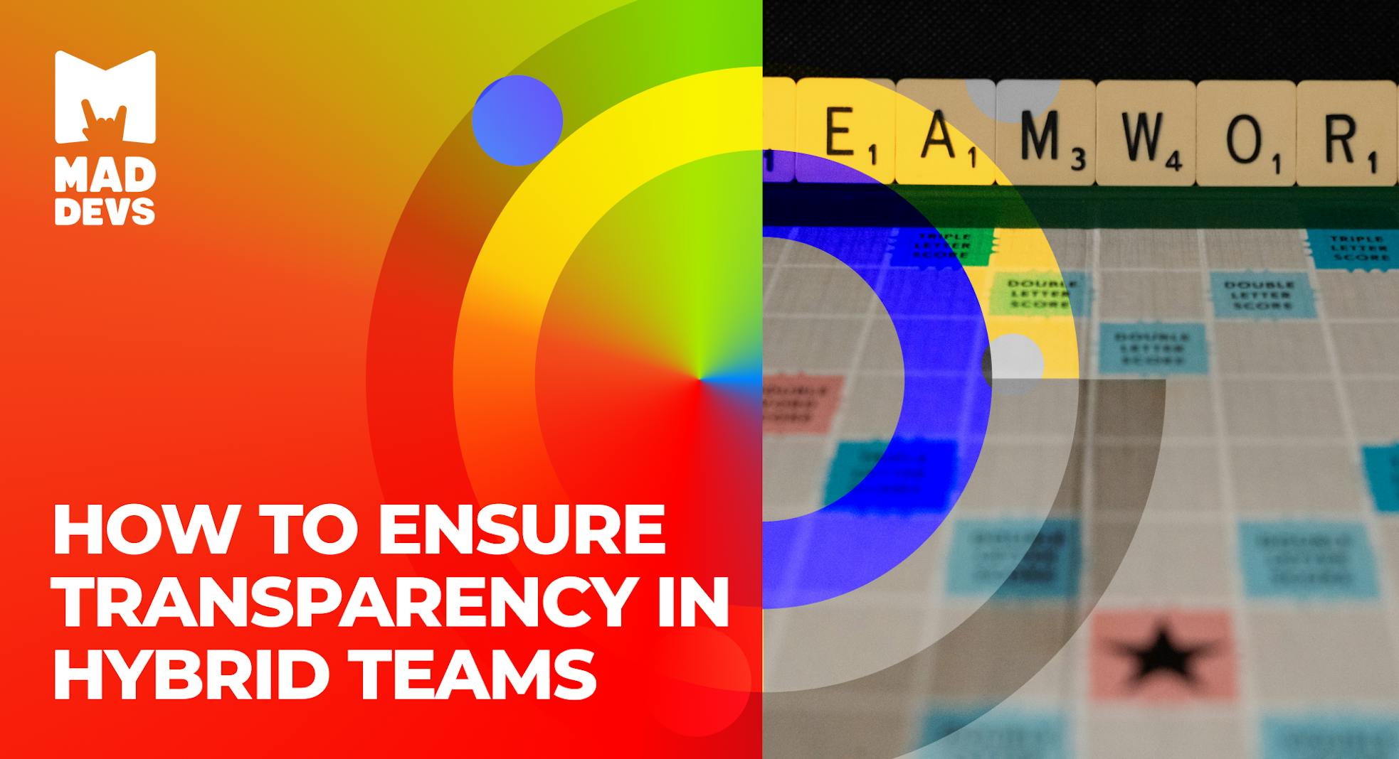 How to Ensure Transparency in Hybrid Teams