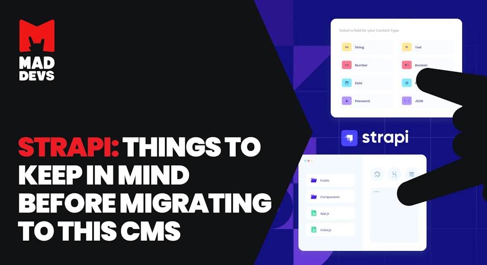 Strapi: Things to Keep in Mind Before Migrating to This CMS.