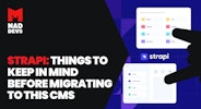 Strapi: Things to Keep in Mind Before Migrating to This CMS