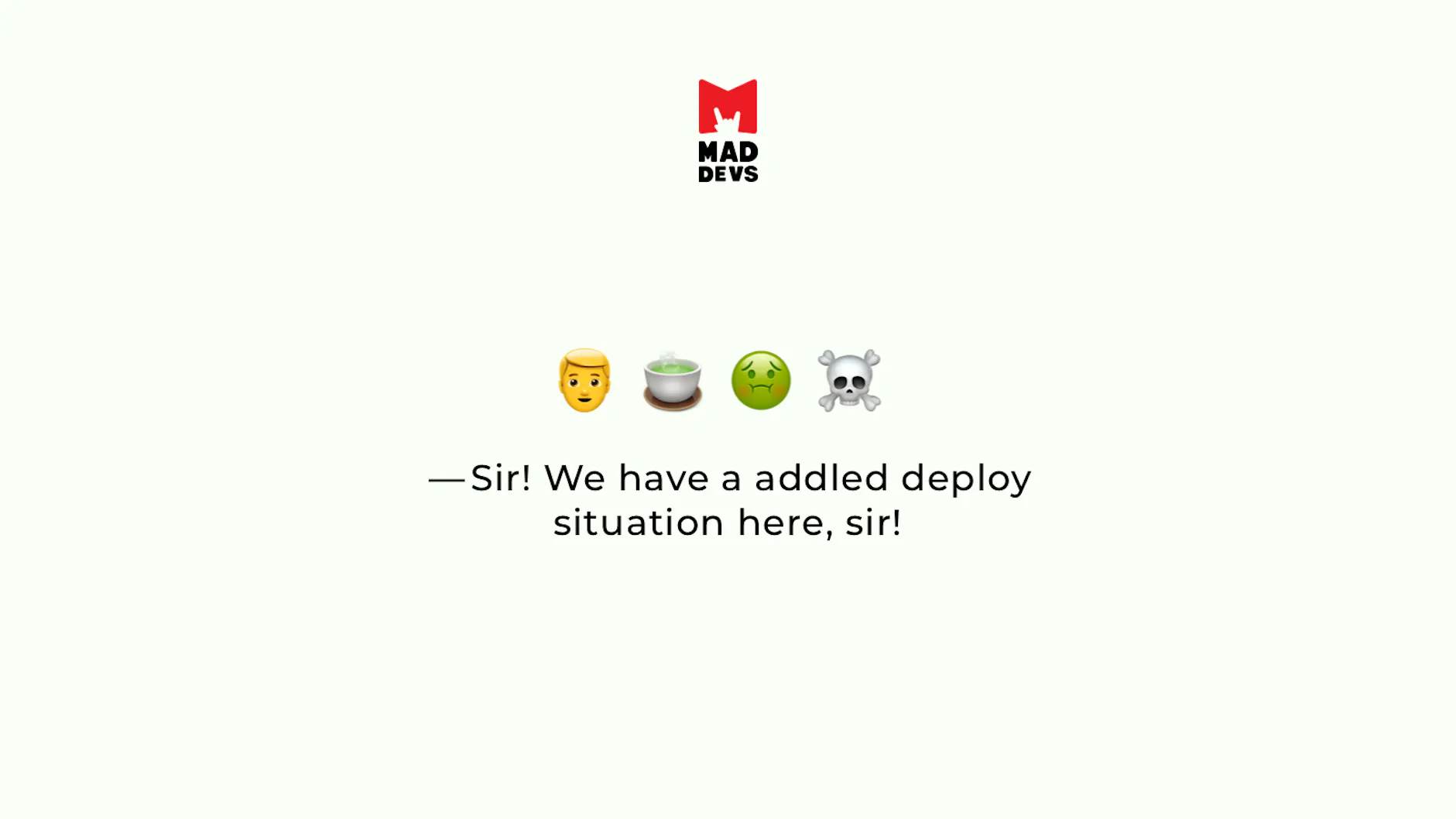 Addled Deploy in Software Development Process