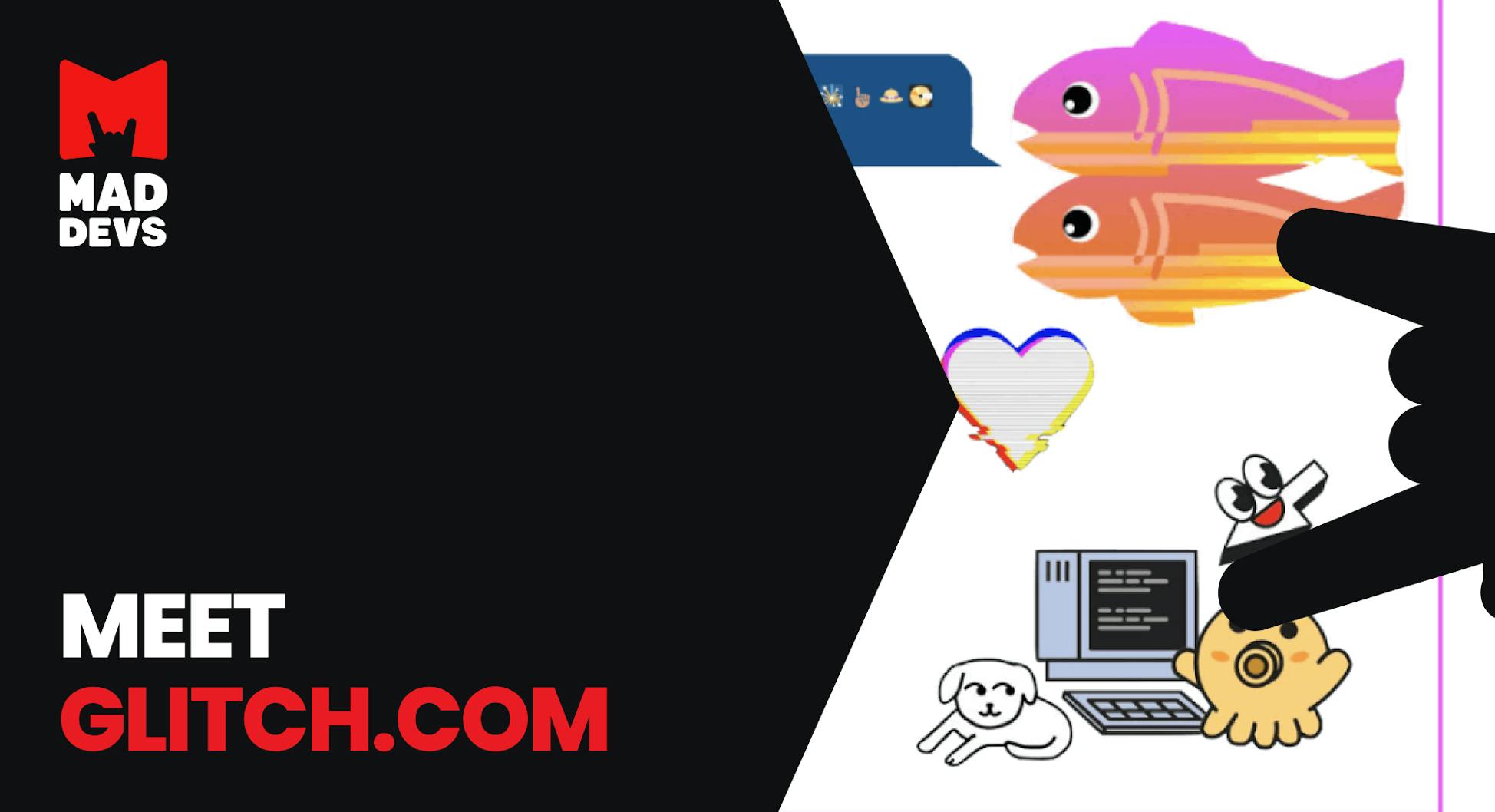 Meet Glitch.com 🥳 🤟🏻