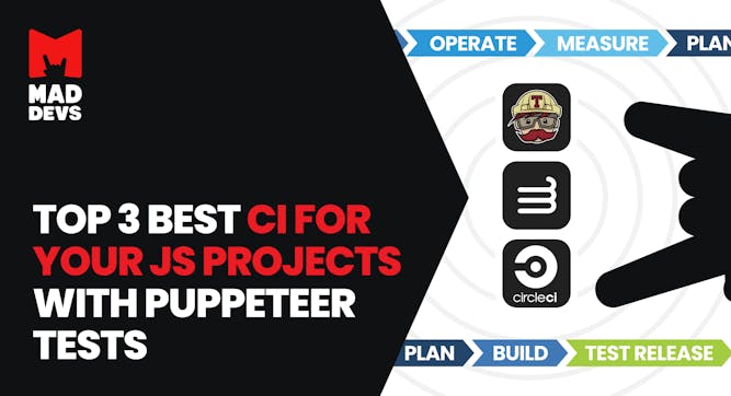  Top 3 best CI for your JS projects with Puppeteer tests.