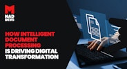 How Intelligent Document Processing Is Driving Digital Transformation