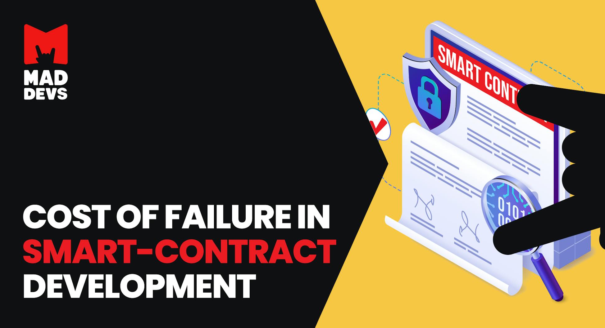 Cost of Failure in Smart-Contract Development