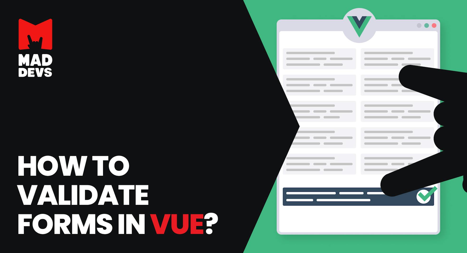 How to Quickly Validate Forms in Vue.js?