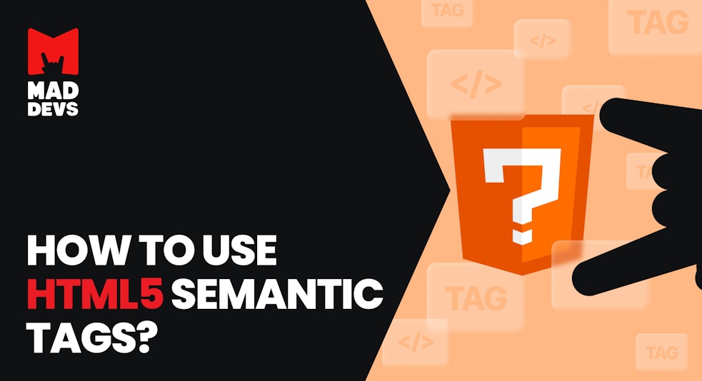 How to Use HTML5 Semantic Tags?