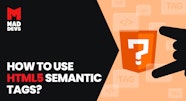 How To Use HTML5 Semantic Tags 