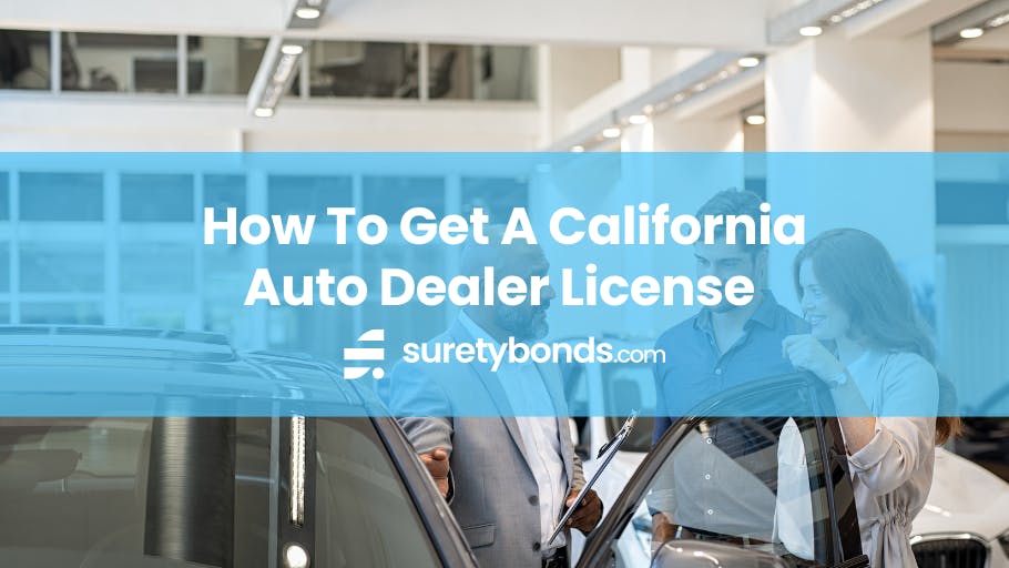 How to get a California Auto Dealer License