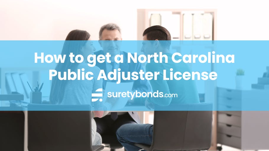 How to get a North Carolina Public Adjuster License