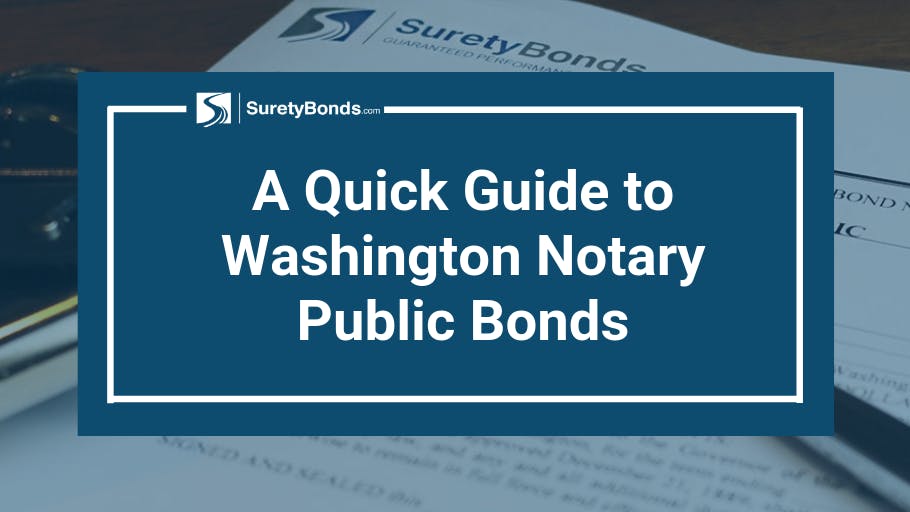 How to Get a Washington Notary Commission | SuretyBonds.com