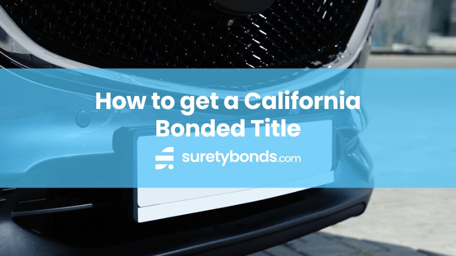 How To Get A California Bonded Title  