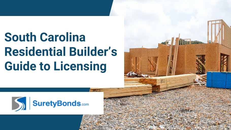 How to Get A South Carolina Residential Builder License How to Get A South Carolina Residential Builder License