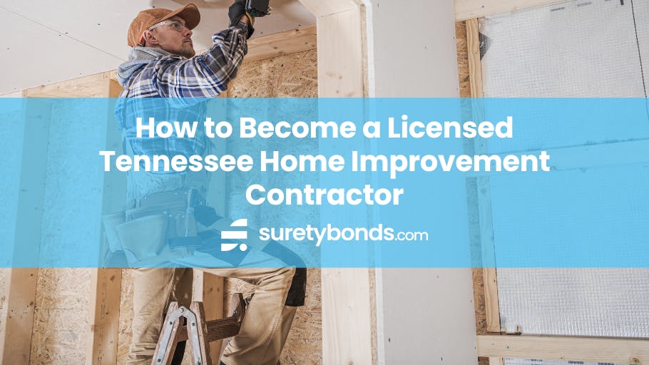 How to Become a Licensed Tennessee Home Improvement Contractor