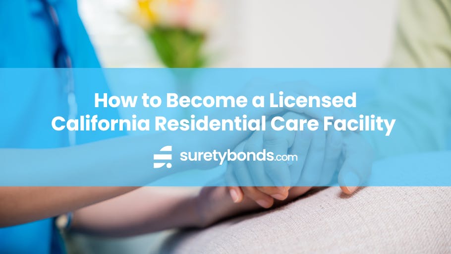 How to Get a Residential Care Facility License in California