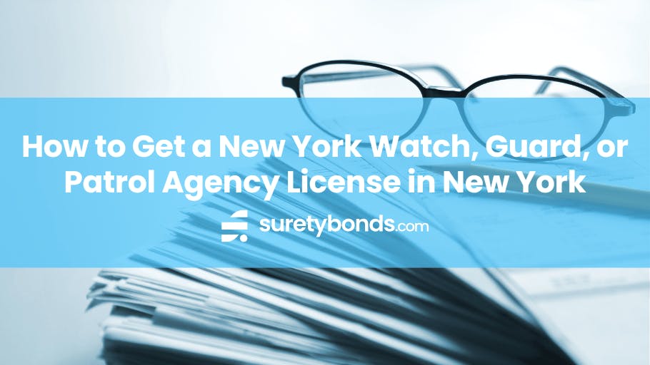 how to get a new york watch, guard, or patrol agency license in new york