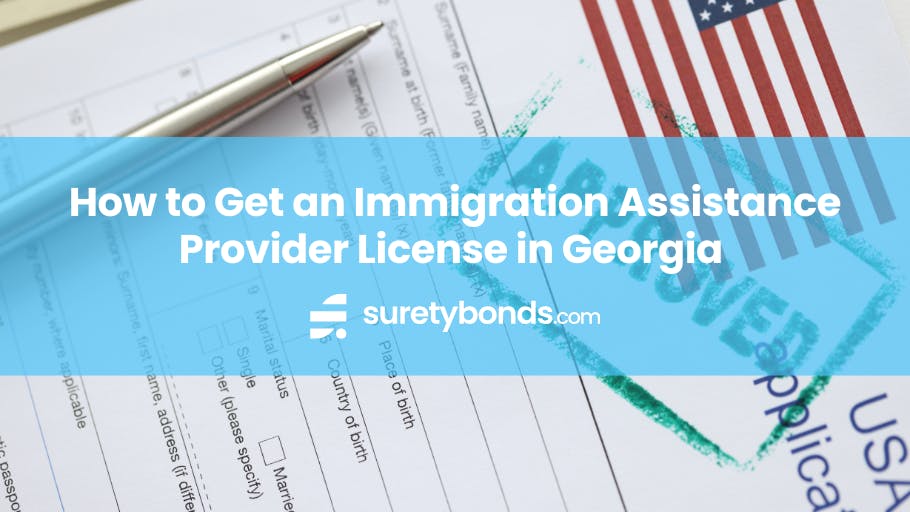 How to Get an Immigration Assistance Provider License in Georgia