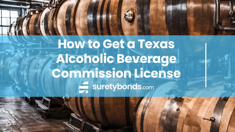 How to Get a Texas Alcoholic Beverage Commission License 