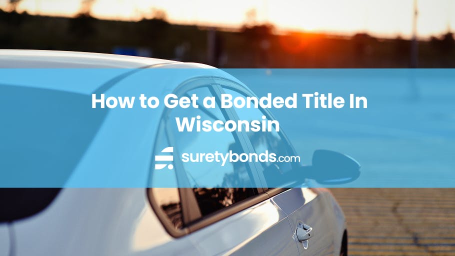 How to Get a Bonded Title in Wisconsin | 4-Step Guide