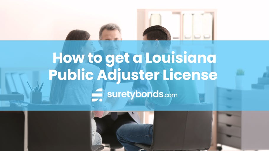 How to get a Louisiana Public Adjuster License