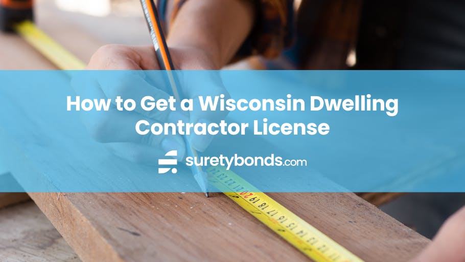 How to Get a Wisconsin Dwelling Contractor License 